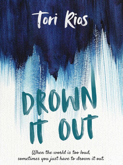 Title details for Drown It Out by Tori Rios - Available